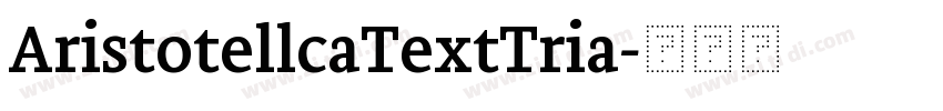 AristotellcaTextTria字体转换