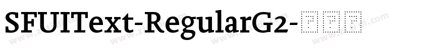 SFUIText-RegularG2字体转换