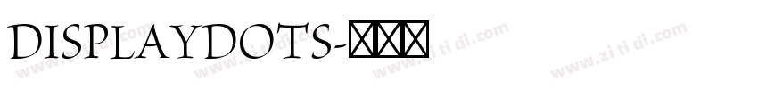 DISPLAYDOTS字体转换