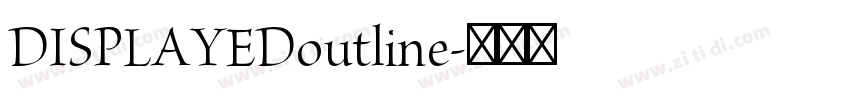 DISPLAYEDoutline字体转换