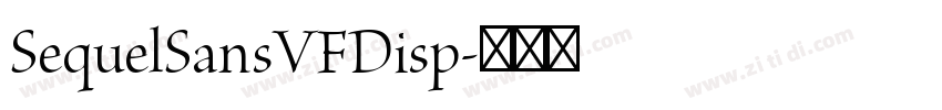 SequelSansVFDisp字体转换