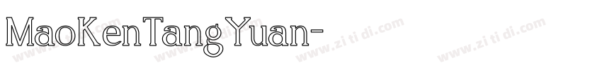 MaoKenTangYuan字体转换