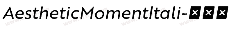 AestheticMomentItali字体转换
