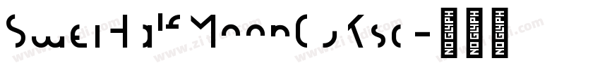 SweiHalfMoonCJKsc字体转换