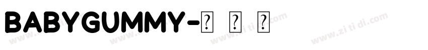 BabyGummy字体转换