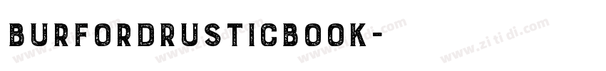 BurfordRusticBook字体转换