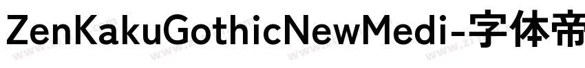 ZenKakuGothicNewMedi字体转换