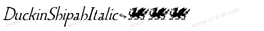 DuckinShipahItalic字体转换