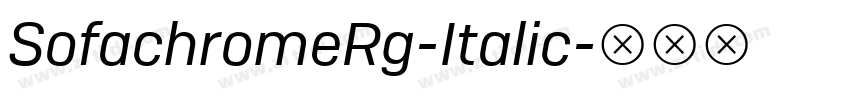 SofachromeRg-Italic字体转换