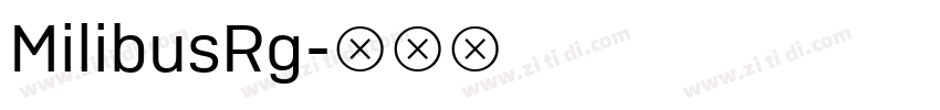MilibusRg字体转换