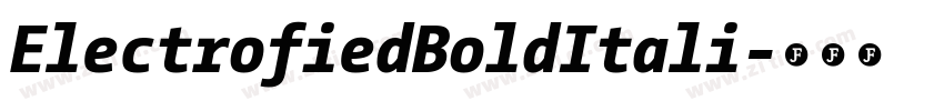 ElectrofiedBoldItali字体转换 ElectrofiedBoldItali字体转换