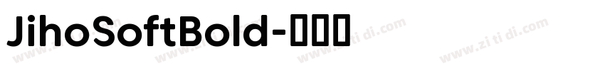 JihoSoftBold字体转换