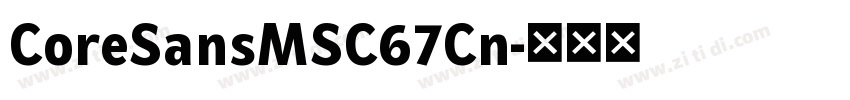 CoreSansMSC67Cn字体转换