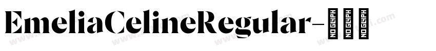 EmeliaCelineRegular字体转换