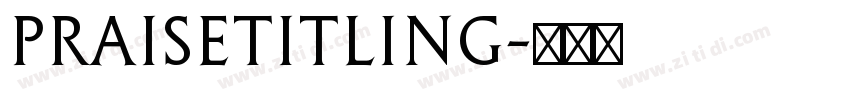 PraiseTitling字体转换