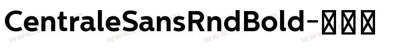 CentraleSansRndBold字体转换