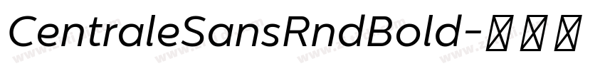 CentraleSansRndBold字体转换