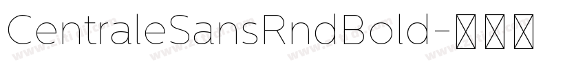 CentraleSansRndBold字体转换
