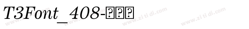 T3Font_408字体转换