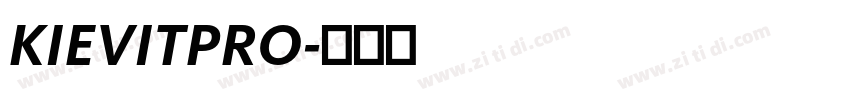 KIEVITPRO字体转换