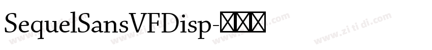 SequelSansVFDisp字体转换
