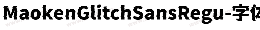 MaokenGlitchSansRegu字体转换