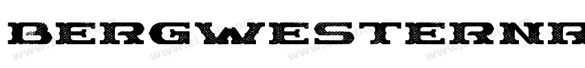 BergwesternRough字体转换