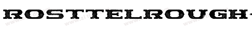 RosttelRough字体转换