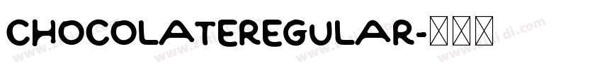 ChocolateRegular字体转换