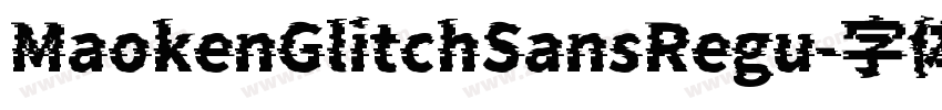 MaokenGlitchSansRegu字体转换