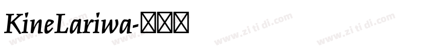 KineLariwa字体转换