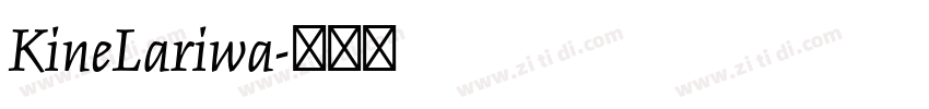 KineLariwa字体转换