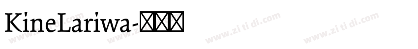 KineLariwa字体转换