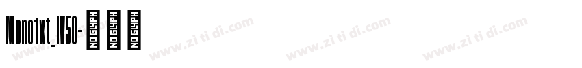 Monotxt_IV50字体转换