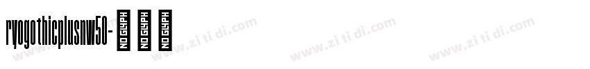 ryogothicplusnw50字体转换