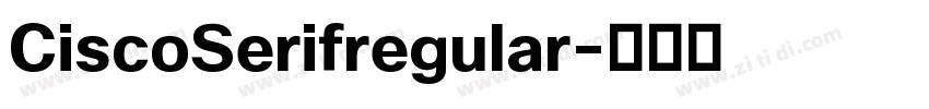 CiscoSerifregular字体转换