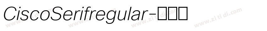 CiscoSerifregular字体转换