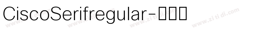 CiscoSerifregular字体转换