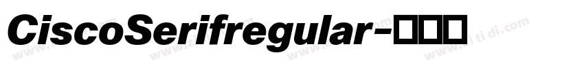 CiscoSerifregular字体转换