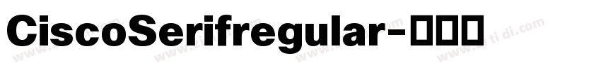 CiscoSerifregular字体转换
