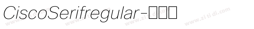 CiscoSerifregular字体转换