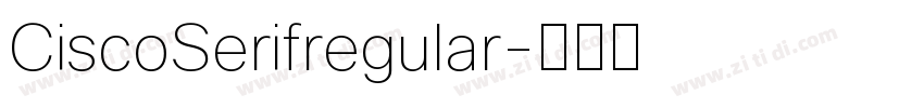 CiscoSerifregular字体转换