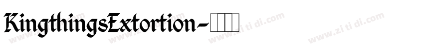 KingthingsExtortion字体转换