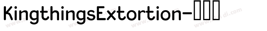 KingthingsExtortion字体转换
