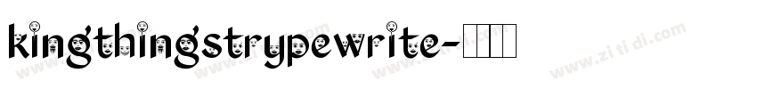 kingthingstrypewrite字体转换