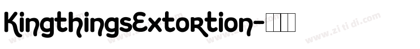 KingthingsExtortion字体转换