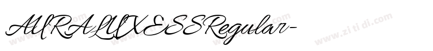 AURALUXESSRegular字体转换 AURALUXESSRegular字体转换