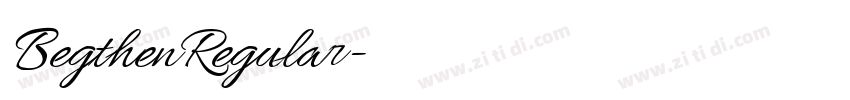 BegthenRegular字体转换 BegthenRegular字体转换