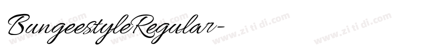 BungeestyleRegular字体转换 BungeestyleRegular字体转换