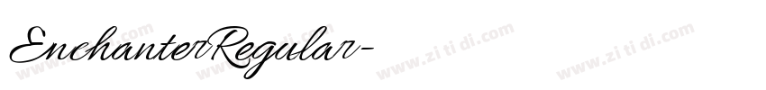 EnchanterRegular字体转换 EnchanterRegular字体转换